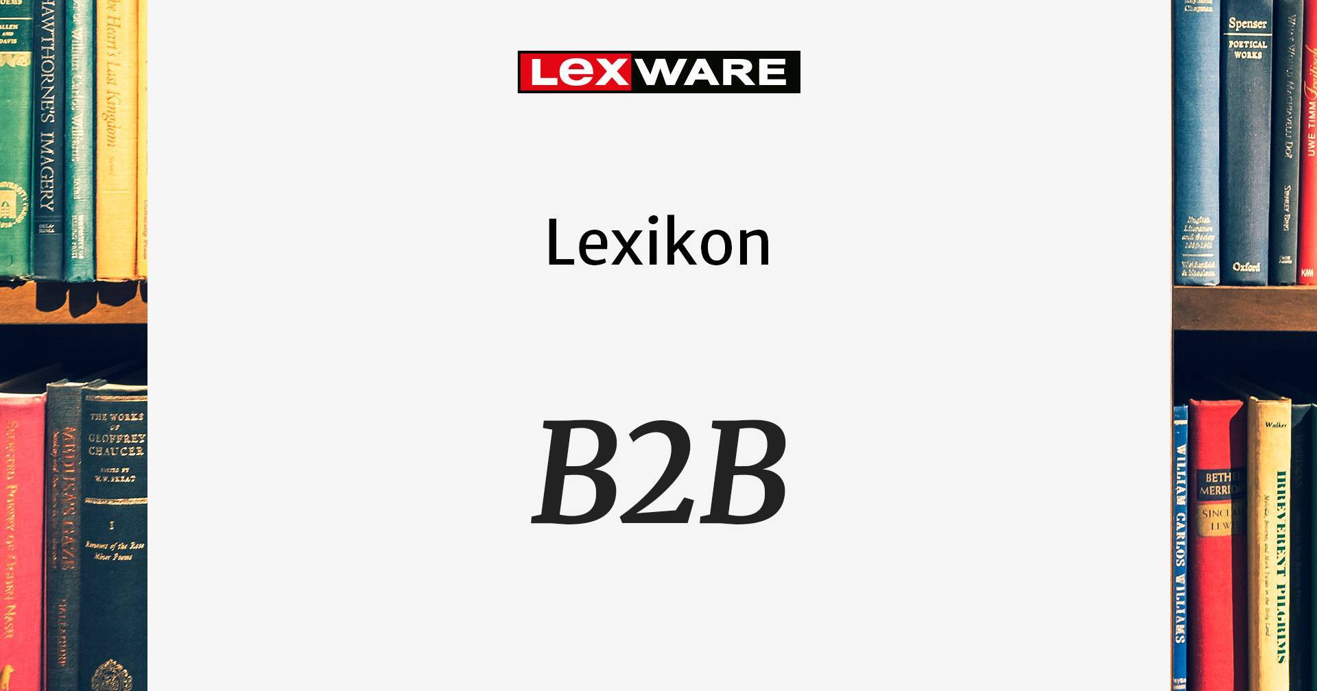 B2B: Alles Wissenswerte Zu Business-to-Business | Lexware