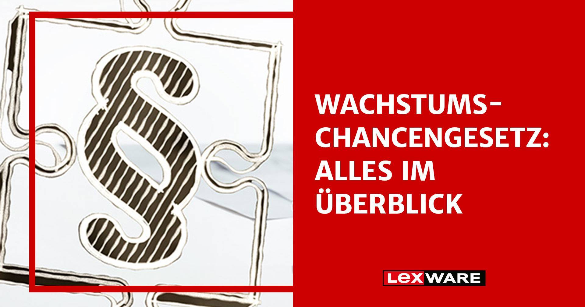 Wachstumschancengesetz: Alles Im Überblick | Lexware