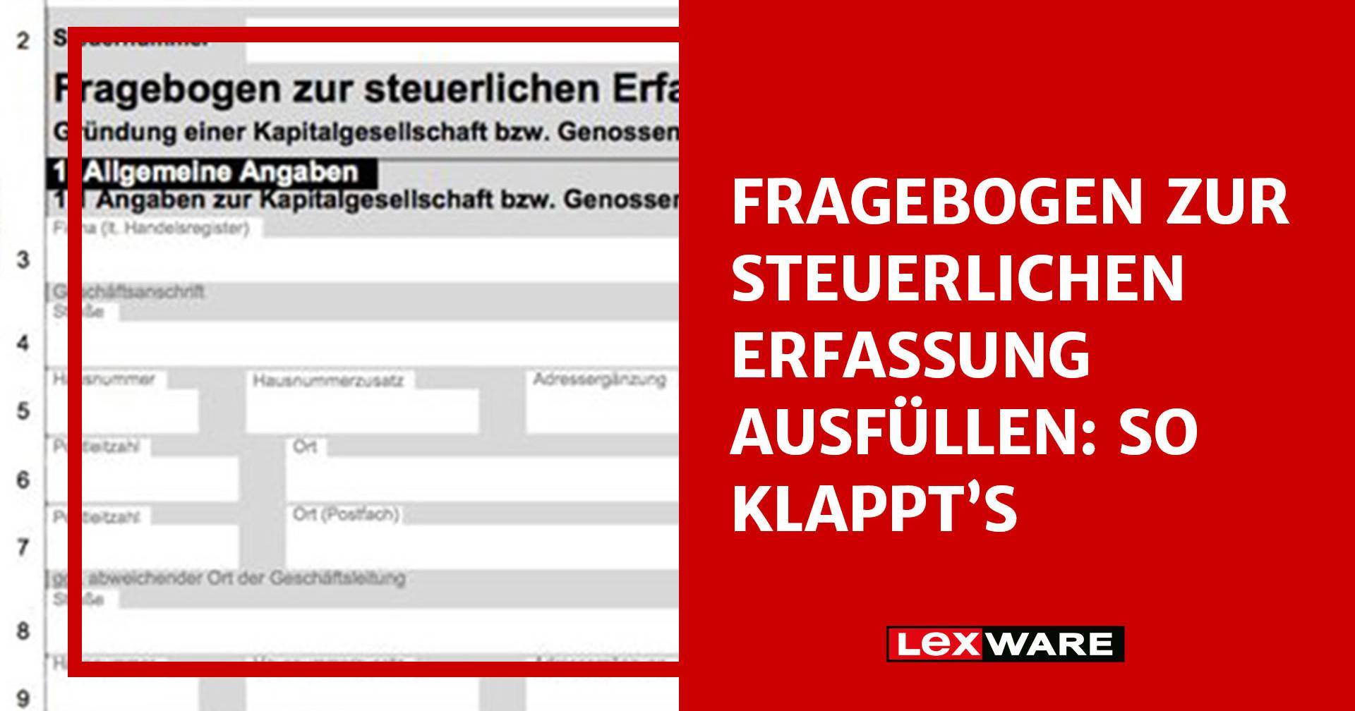 Fragebogen Zur Steuerlichen Erfassung Ausfüllen | Lexware